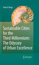 Sustainable cities for the third millennium : the odyssey of urban excellence /