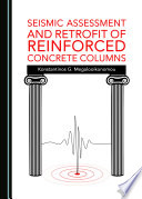 Seismic assessment and retrofit of reinforced concrete columns /