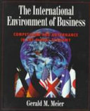 The international environment of business : competition and governance in the global economy /