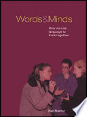 Words and minds : how we use language to think together /