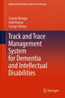 Track and trace management system for dementia and intellectual disabilities /