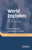 World Englishes : the study of new linguistic varieties /