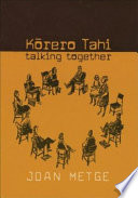 Talking together = Kōrero tahi /