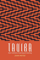 Tauira : Māori methods of learning and teaching /
