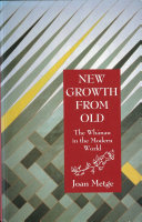 New growth from old : the Whanau in the modern world /
