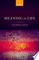 Meaning in life : an analytic study /