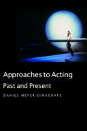 Approaches to acting : past and present /