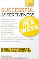 Successful assertiveness in a week /