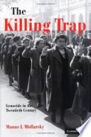 The killing trap : genocide in the twentieth century /