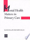 Mental health matters in primary care /