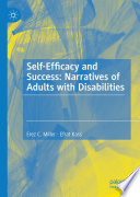 Self-efficacy and success : narratives of adults with disabilities /