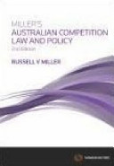 Miller's Australian competition law and policy /