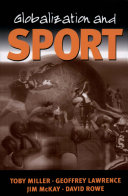 Globalization and sport : playing the world /