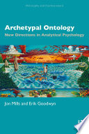 Archetypal ontology : new directions in analytical psychology /