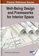 Well-being design and frameworks for interior space /