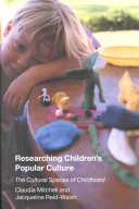 Researching children's popular culture : the cultural spaces of childhood /