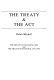 The Treaty & the Act : the Treaty of Waitangi, 1840 and the Treaty of Waitangi Act, 1975 /