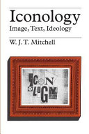 Iconology : image, text, ideology /