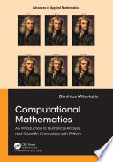Computational Mathematics : An Introduction to Numerical Analysis and Scientific Computing with Python /