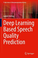 Deep learning based speech quality prediction /