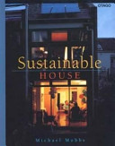 Sustainable house : living for our future /