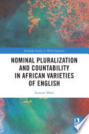 Nominal pluralization and countability in African varieties of English /