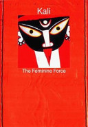 Kali : the feminine force /