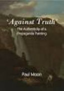 Against truth : the authenticity of a propaganda painting /