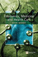 Economics medicine and health care /