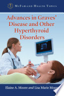 Advances in Graves' disease and other hyperthyroid disorders /