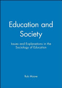 Education and society : issues and explanations in the sociology of education /
