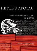 He kupu arotau = loanwords in Māori /