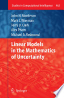 Linear models in the mathematics of uncertainty /