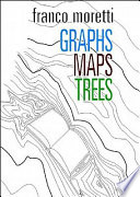 Graphs, maps, trees : abstract models for a literary history /