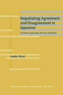 Negotiating agreement and disagreement in Japanese : connective expressions and turn construction /