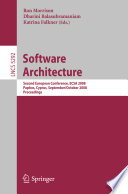 Software architecture : second European conference, ECSA 2008, Paphos, Cyprus, September 29 - October 1, 2008 ; proceedings /