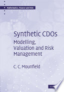 Synthetic CDOs : modelling, valuation and risk management /