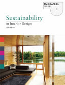 Sustainability in interior design / Sian Moxon.