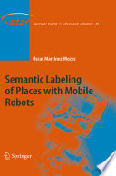 Semantic labeling of places with mobile robots /