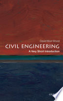Civil engineering : a very short introduction /