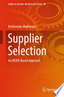 Supplier selection : an MCDA-based approach /