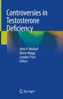 Controversies in testosterone deficiency /