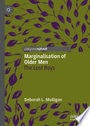 Marginalisation of older men : the lost boys /