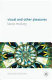 Visual and other pleasures /