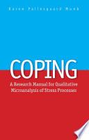 Coping : a research manual for qualitative microanalysis of stress processes /