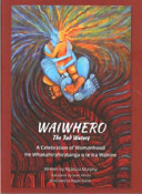 Waiwhero : he whakahirahiratanga o te ira wahine /