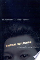 Critical reflection : a textbook for critical thinking /