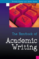 The handbook of academic writing : a fresh approach /
