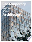 Contemporary curtain wall architecture /