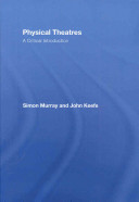Physical theatres : a critical introduction /